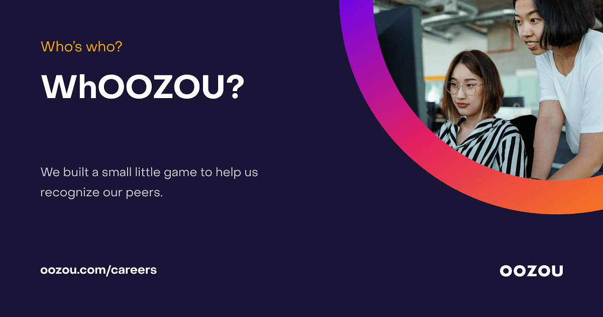 Our little game: WhOOZOU?